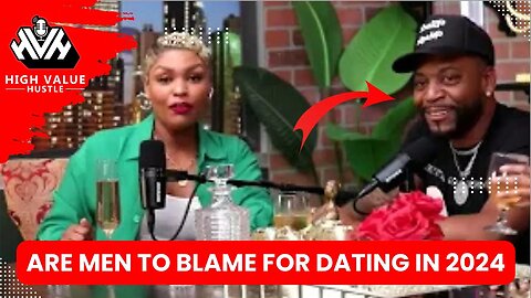 Watch Full Episode: Are Men To Blame For Dating In 2024