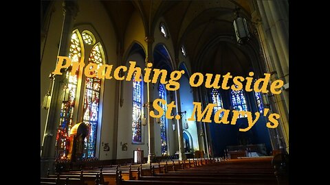 Outside St. Mary's preaching against Roman Catholic idolatry