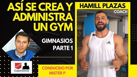 Montar y Administrar un Gimnasio - Parte 1