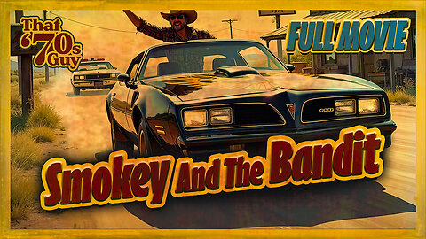 Smokey and the Bandit - 1978 - FULL MOVIE - Starring Burt Reynolds & Jackie Gleason