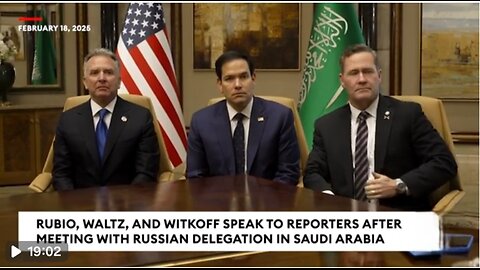 BREAKING NEWS: Rubio, Waltz, & Witkoff Speak To Reporters After Talks With Russians In Saudi Arabia