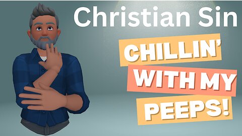 Dealing with Christian Sin Chillin with my Peeps in BigscreenVR