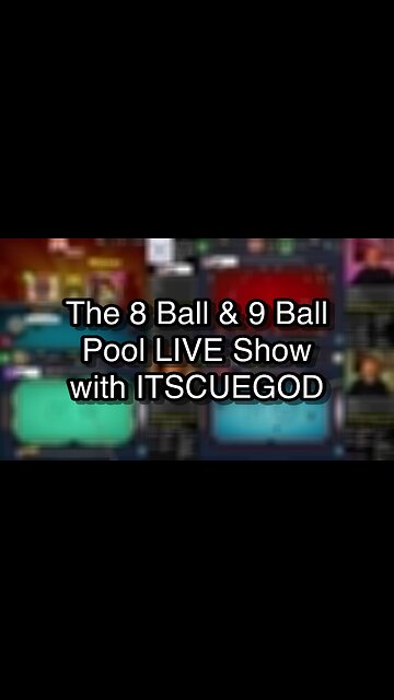 The 8 Ball & 9 Ball Pool LIVE Show with ITSCUEGOD