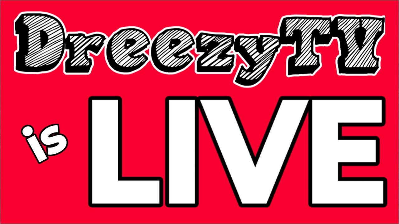 DreezyTV is Live