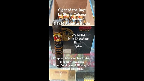 La Gloria Cubana Serie S Maduro 5.5x56 Robusto Gordo #CigarOfTheDay #Short #Shorts #Review