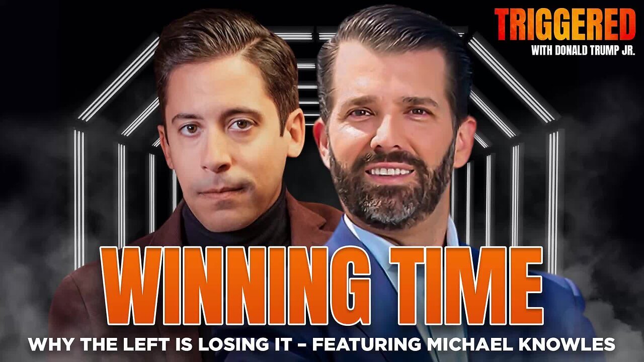 Donald Trump Jr. & Michael Knowles: The Left is Taking one L After Another! - Feb 17 2025