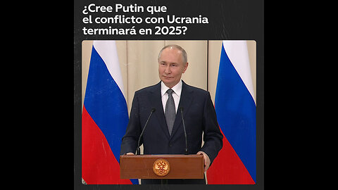 Putin responde si el conflicto ucraniano terminará en 2025