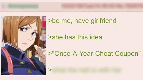 The Once-A-Year-Cheat Coupon | 4Chan Greentext Stories Compilation