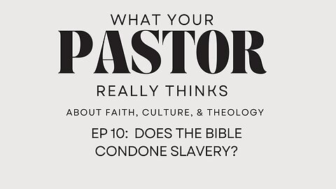 Does the Bible Condone Slavery?