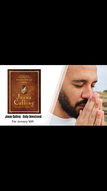 Jesus Calling - Daily Devotional - January 16th