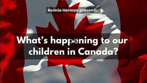 What is Happening to our Children in Canada?