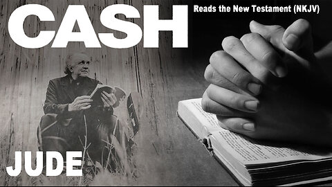 Johnny Cash Reads The New Testament: Jude - NKJV (Read Along) (No Adds)