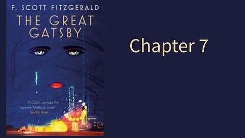 The Great Gatsby Chapter 7, audiobook