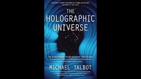 The Holographic Universe by Michael Talbot | Summary