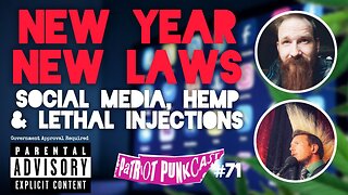 Patriot Punkcast #71 - New Year New Laws