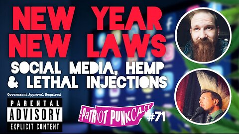 Patriot Punkcast #71 - New Year New Laws