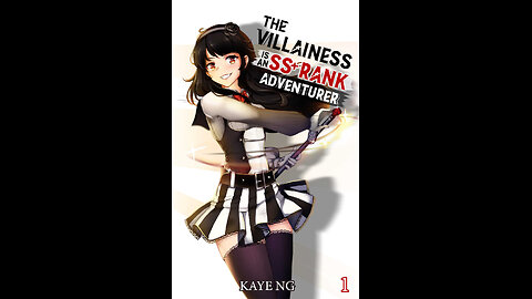 The Villainess Is An SS+ Rank Adventurer Vol. 1