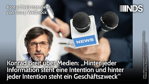 Konrad Breit: „Hinter jeder Information steht eine Intention und dahinter ein Geschäftszweck“