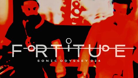 Fortitude - Sonic Odyssey 024 [Hubryis vs Foresyte]