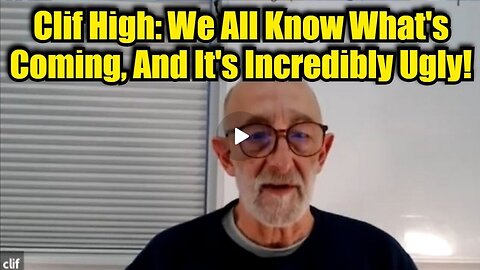 Clif High Last Interview : We All Know What's Coming, And It's Incredibly Ugly!