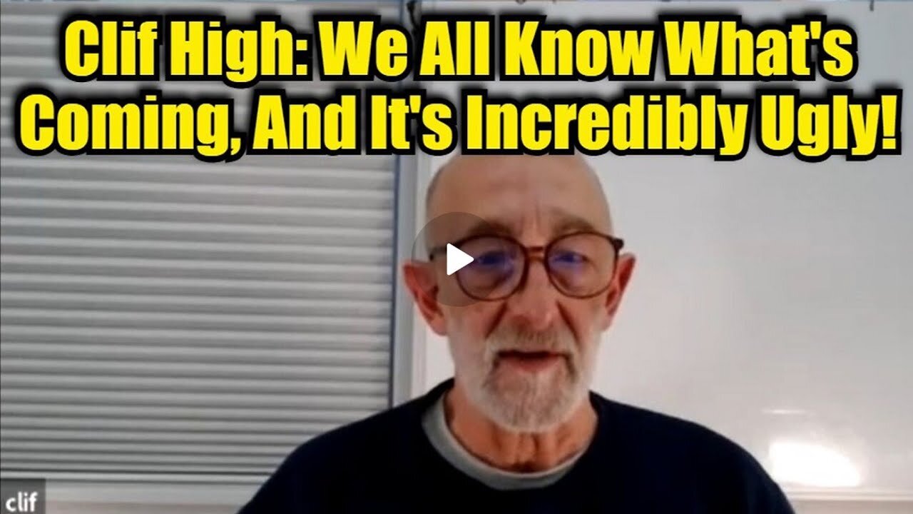 Clif High Last Interview : We All Know What's Coming, And It's Incredibly Ugly!