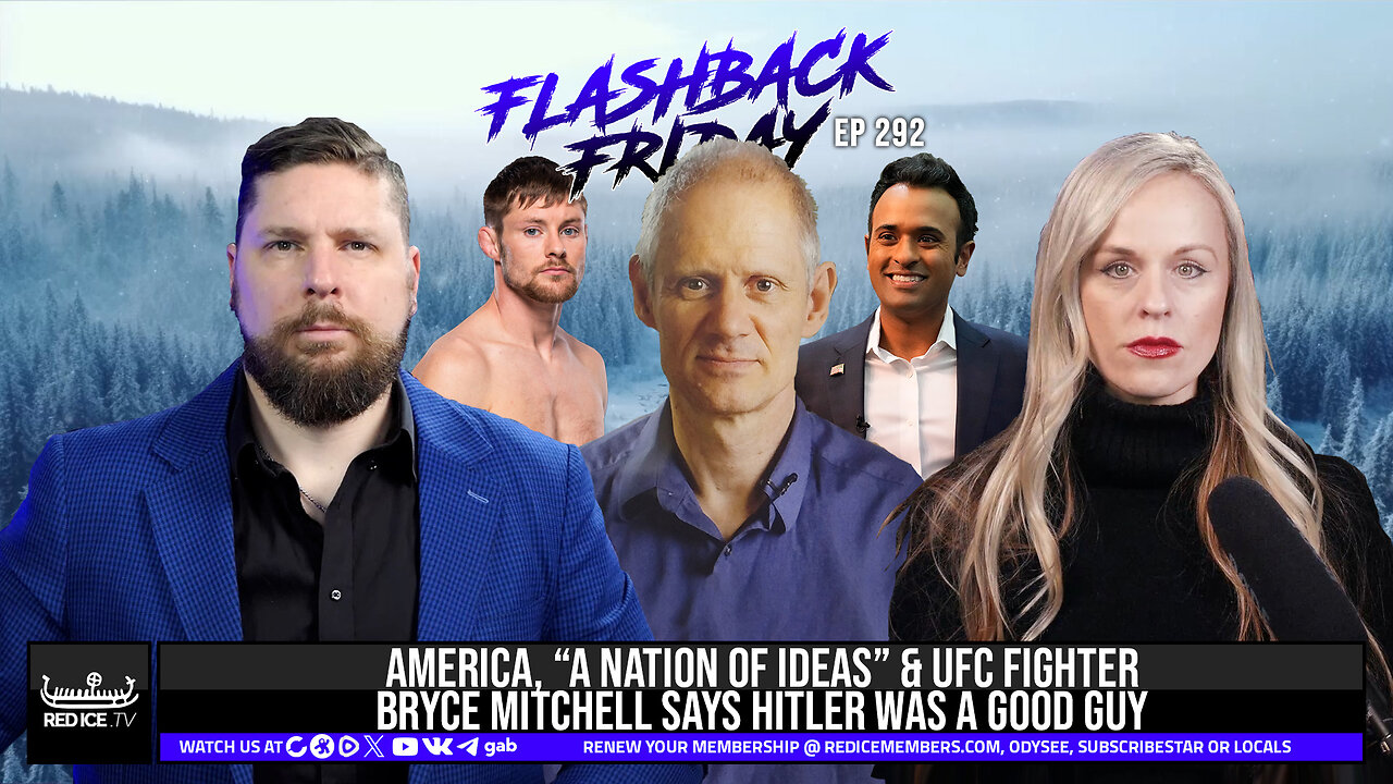 America, "A Nation of Ideas" & UFC Fighter Bryce Mitchell Says Hitler Was A Good Guy - FF Ep292