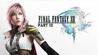 Final Fantasy 13 - Poaching the Palamecia