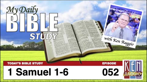 Today's Bible Study 052 1 Samuel 1-6