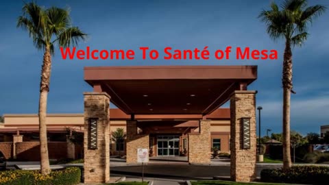 Santé of Mesa – Certified Short-Term Rehabilitation in Mesa, AZ