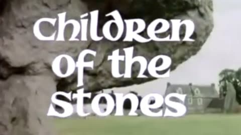 Pop Culture Review - Children of the Stones