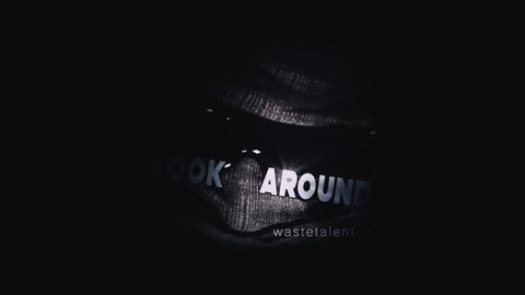 look around - wastetalent--