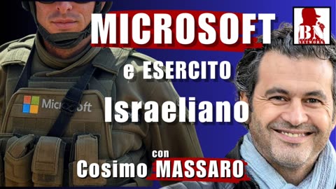 MICROSOFT e Esercito ISRAELIANO| IL PUNT🔴 DI VISTA DI COSIMO MASSARO