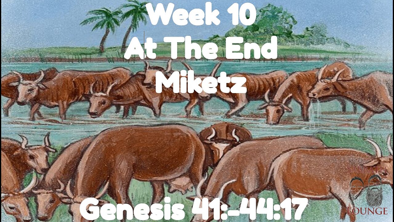 Torah Portions: Miketz, Joseph at the End, Week 10 (Genesis 41-44:17), How Joseph Like Jesus.