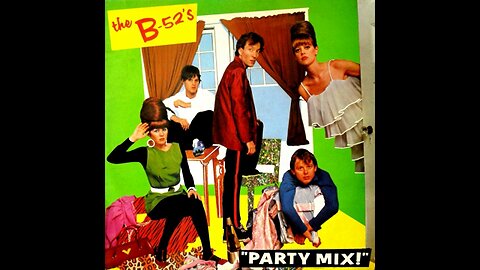 The B-52's - Party Mix! (1981) [Complete 12" Mini-Album] UK, Vinyl Rip