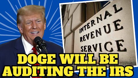 Pres. Trump Signs Off on DOGE to Fully Audit the IRS as the Team Enter the IRS Building Today