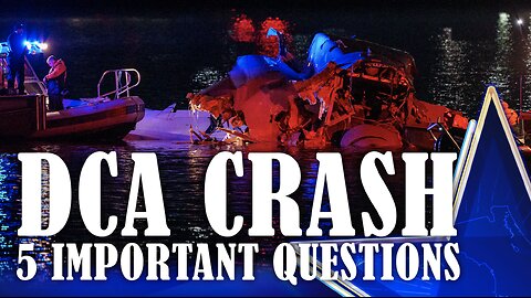 DCA TRAGEDY: Asking 5 Key Questions About Deadly Crash