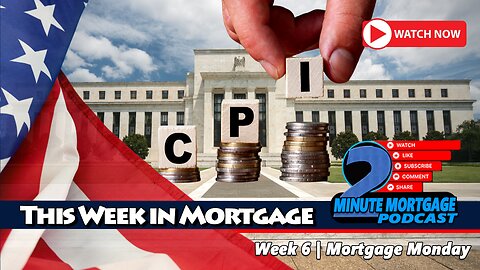 2025 Week 6 | Mortgage Monday