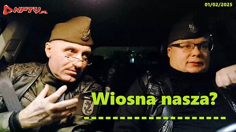 Wiosna nasza? - Olszański, Osadowski NPTV (01.02.2025)