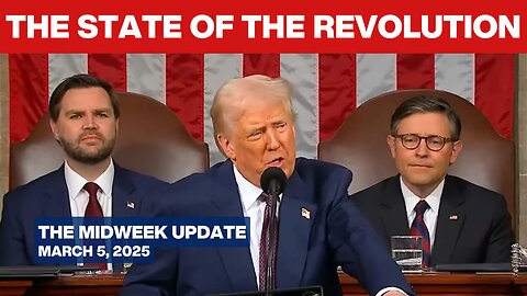 Trump Signals New Era While Democrats & Globalists Self-Destruct - The Midweek Update - Mar 5, 2025