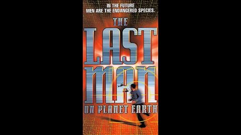 The Last Man on Planet Earth (1999).