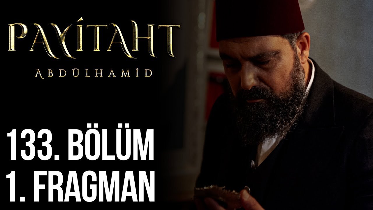 Avance 1 Capítulo 133 - Payitaht Abdulhamid