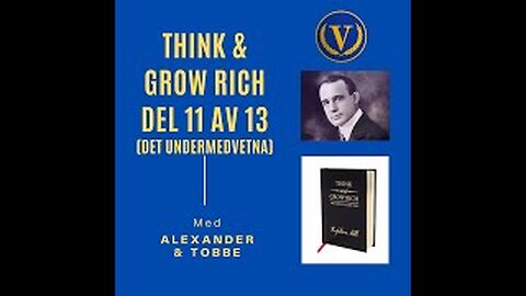 Think & Grow Rich - Del 11 av 13 (Det undermedvetna)