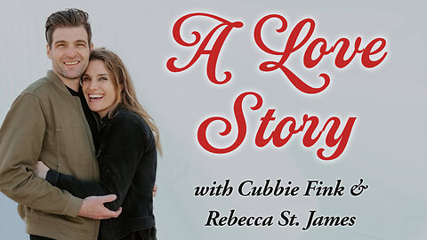 A Love Story - Rebecca St. James and Cubbie Fink