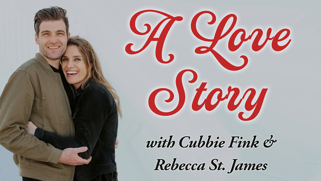 A Love Story - Rebecca St. James and Cubbie Fink