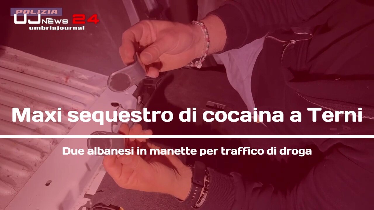 Maxi sequestro di cocaina a Terni Due albanesi in manette per traffico di droga