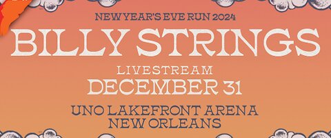 Billy Strings LIVE 12.31.24 UNO Lakefront Areana - New Orleans LA (Part 2 of 2)