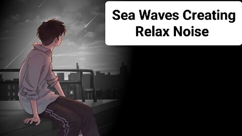Sea Waves Creating Cool Relax Noise 💤🌊