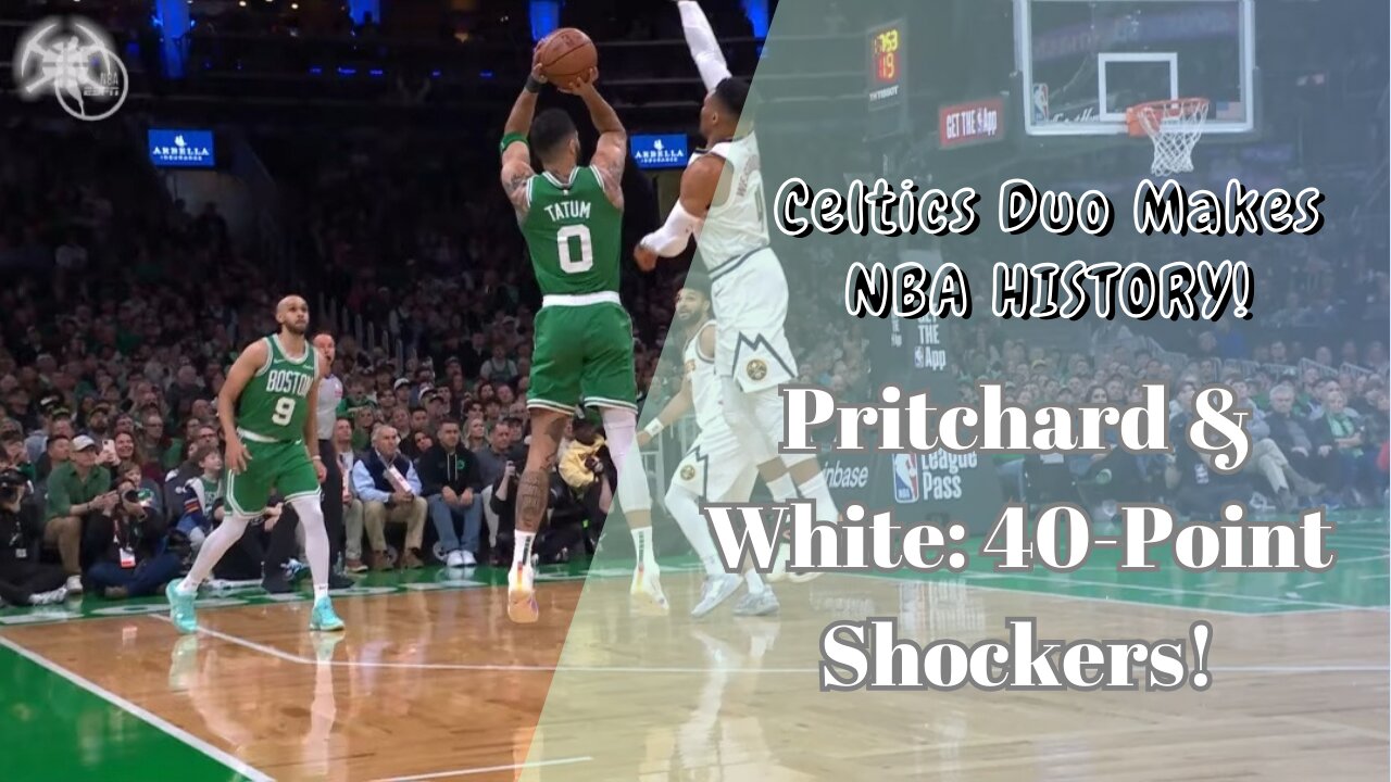 Payton Pritchard & Derrick White Make Celtics History with Incredible Scoring Feat! 🔥