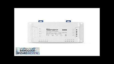 SONOFF 4CH R3 AC100-240V 50/60Hz 10A 2200W 4 Gang WiFi DIY Smart Review