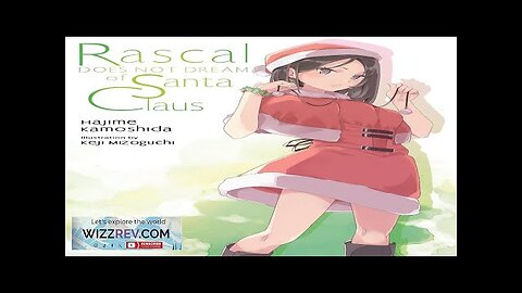 Rascal Does Not Dream Of Santa Claus (Light Novel) Review